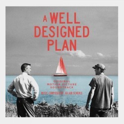 A Well Designed Plan サウンドトラック (Christopher Carmichael, Julian Scherle) - CDカバー