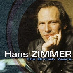 Hans Zimmer: The British Years Colonna sonora (Hans Zimmer) - Copertina del CD