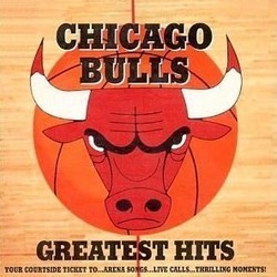 Chicago Bulls - Greatest Hits Trilha sonora (Various Artists) - capa de CD