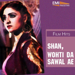 Shan - Wohti Da Sawal Ae サウンドトラック (Nazir Ali) - CDカバー