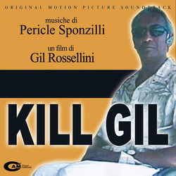 Kill Gil Trilha sonora (Pericle Sponzilli) - capa de CD
