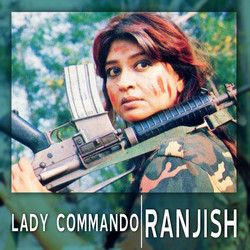 Lady Commando / Ranjish Soundtrack (Allauddin Ali, Wajid Ali Nashad) - CD cover