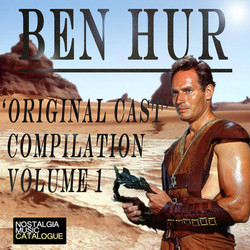 Ben-Hur Original Cast Compilation Volume I Ścieżka dźwiękowa (Mikls Rzsa) - Okładka CD