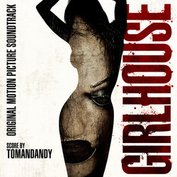 Girlhouse Colonna sonora ( tomandandy) - Copertina del CD