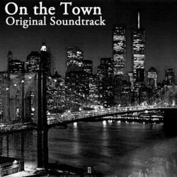 On the Town サウンドトラック (Leonard Bernstein, Betty Comden, Adolph Green) - CDカバー