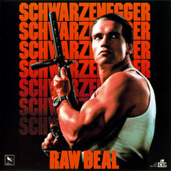 Raw Deal Soundtrack (Chris Boardman, Tom Bhler, Albhy Galuten) - CD-Cover