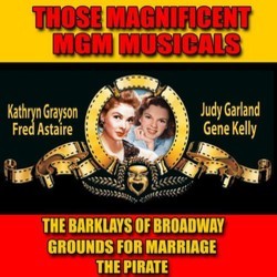 The Barklays of Broadway, Grounds for Marriage, The Pirate Soundtrack (George Gershwin, Ira Gershwin, Lennie Hayton, Bronislau Kaper, Cole Porter, Harry Warren) - CD cover