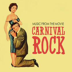 Carnival Rock Soundtrack (Walter Greene, Buck Ram) - CD cover