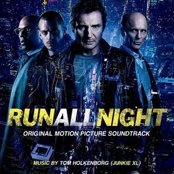 Run All Night Ścieżka dźwiękowa ( Junkie XL) - Okładka CD