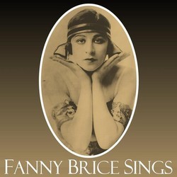 Fanny Brice Sings Soundtrack (Various Artists, Fanny Brice) - Cartula