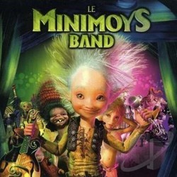 Le Minimoys Band サウンドトラック (The Minimoys Band) - CDカバー