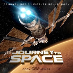 Journey To Space Ścieżka dźwiękowa (Cody Westheimer) - Okładka CD