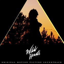 Wild Hearts Ścieżka dźwiękowa (Daniel Abrahams, Ossian Moncreiffe, Siannie Moodie) - Okładka CD