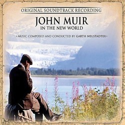 John Muir in the New World Trilha sonora (Garth Neustadter) - capa de CD