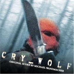 Cry Wolf Trilha sonora (Michael Wandmacher) - capa de CD