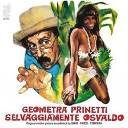 Geometra Prinetti Selvaggiamente Osvaldo Colonna sonora (Franco Bixio, Fabio Frizzi, Vince Tempera) - Copertina del CD