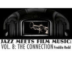 Jazz Meets Film Music, Vol.8: The Connection 声带 (Freddie Redd) - CD封面