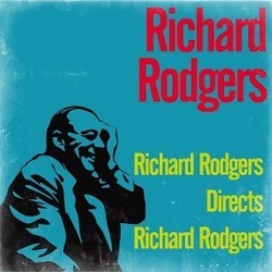 Richard Rodgers Directs Richard Rodgers Soundtrack (Richard Rodgers, Richard Rodgers) - CD-Cover