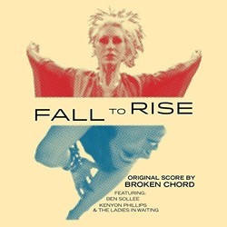 Fall to Rise Soundtrack (Broken Chord) - CD-Cover