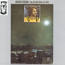 Un Enfant dans la Ville Trilha sonora (Michel Fugain) - capa de CD