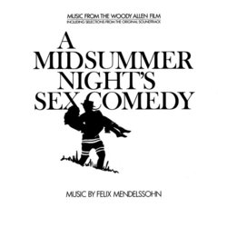 A Midsummer Night's Sex Comedy Soundtrack (Felix Mendelssohn-Bartholdy) - CD cover