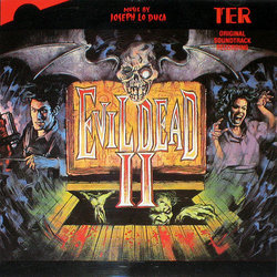 Evil Dead II Soundtrack (Joseph LoDuca) - CD-Cover