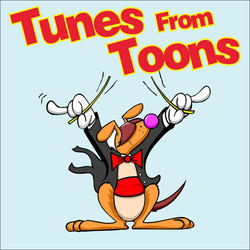 Tunes From Toons Soundtrack (Various Artists) - CD cover