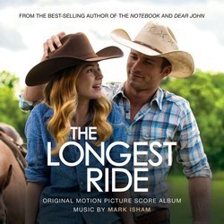 The Longest Ride Soundtrack (Mark Isham) - CD cover