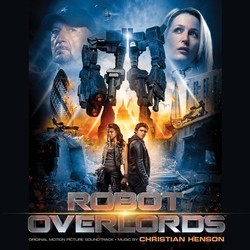 Robot Overlords Trilha sonora (Christian Henson) - capa de CD