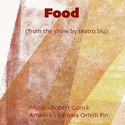 Food サウンドトラック (Robert Gorick) - CDカバー