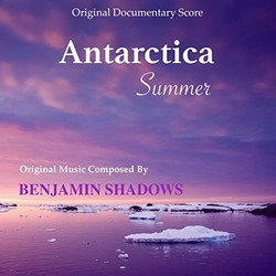 Antarctica Summer Colonna sonora (Benjamin Shadows) - Copertina del CD