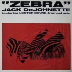 Zebra Soundtrack (Lester Bowie, Jack DeJohnette) - CD-Cover