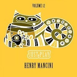 Just Play, Vol. 12 - Henry Mancini Soundtrack (Henry Mancini) - CD-Cover