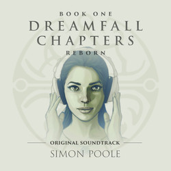 Dreamfall Chapters Reborn Ścieżka dźwiękowa (Simon Poole) - Okładka CD