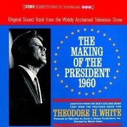 The Making of the President 1960 Trilha sonora (Elmer Bernstein, Martin Gabel) - capa de CD