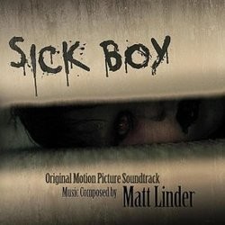 Sick boy Soundtrack (Matt Linder) - CD cover