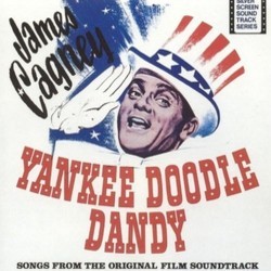 Yankee Doodle Dandy サウンドトラック (Original Cast, George M. Cohan, Ray Heindorf, Heinz Roemheld) - CDカバー