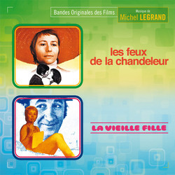 Les Feux de la Chandeleur / La Vieille Fille Soundtrack (Michel Legrand) - CD cover