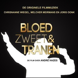 Bloed, Zweet & Tranen 声带 (Melcher Meirmans & Joris Oonk Chrisnanne Wiegel) - CD封面