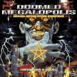 Doomed Megalopolis Soundtrack (Hiroshi Imaizumi, Toshinobu Takimoto, Kazz Toyama) - CD cover
