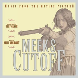 Meek's Cutoff Trilha sonora (Jeff Grace) - capa de CD