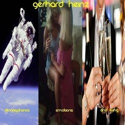 Atmospheres, Emotions and Living : The Instrumental Collection, Vol. 1 & 2 声带 (Gerhard Heinz) - CD封面