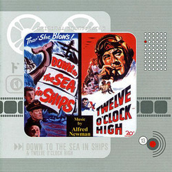 Down to the Sea in Ships / Twelve O'Clock High Trilha sonora (Alfred Newman) - capa de CD