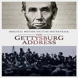The Gettysburg Address Soundtrack (Luke Richards) - CD cover