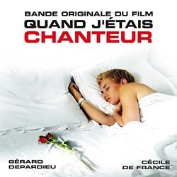 Quand j'tais chanteur Soundtrack (Various Artists, Alexandre Desplat) - Cartula