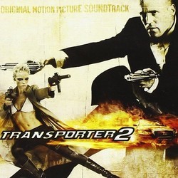 Transporter 2 Soundtrack (Various Artists, Alexandre Azaria) - CD-Cover