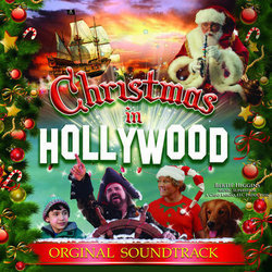 Christmas in Hollywood Soundtrack (Bertie Higgins) - CD cover