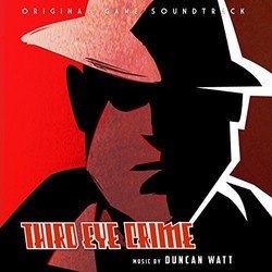 Third Eye Crime Trilha sonora (Duncan Watt) - capa de CD