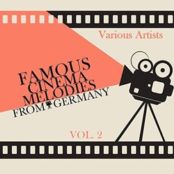 Famous Cinema Melodies From Germany, Vol. 2 Ścieżka dźwiękowa (Various Artists) - Okładka CD