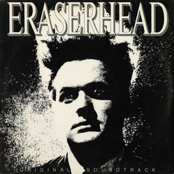 Eraserhead Colonna sonora (David Lynch) - Copertina del CD